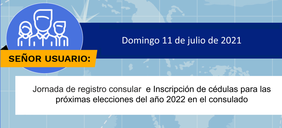 Jornada de registro consular  e Inscripción de cédulas para las próximas elecciones del año 2022 en el consulado