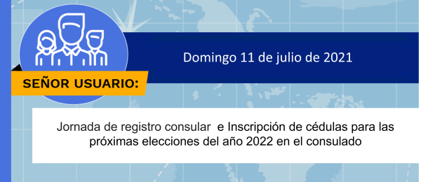 Jornada de registro consular  e Inscripción de cédulas para las próximas elecciones del año 2022 en el consulado