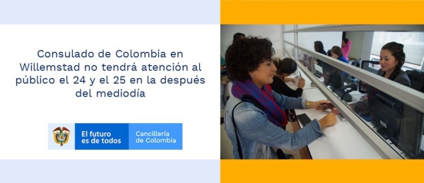 Consulado de Colombia en Willemstad no tendrá atención al público el 24 y el 25 en la después del mediodía de 2020 