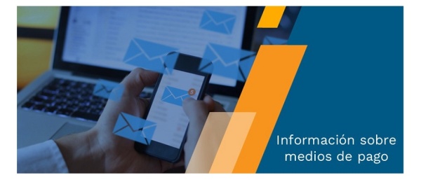 Información para la ciudadanía sobre los diferentes medios de pago